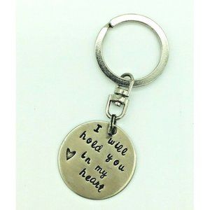" I WILL HOLD YOU IN MY HEART " Silver Keychain 2.5" Gift Idea